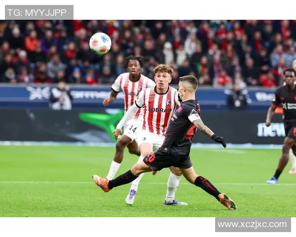 勒沃库森与弗莱堡的激烈对决展现德甲精彩瞬间与战术博弈 勒沃库森与弗莱堡的激烈对决展现德甲精彩瞬间与战术博弈